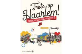 Haarlemse ondernemers kleuren de stad met bemoedigende posters